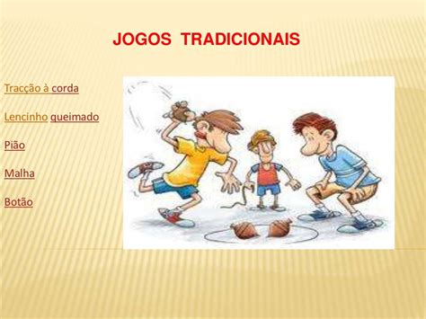 jogo do alho,Os jogos tradicionais populares (III) 